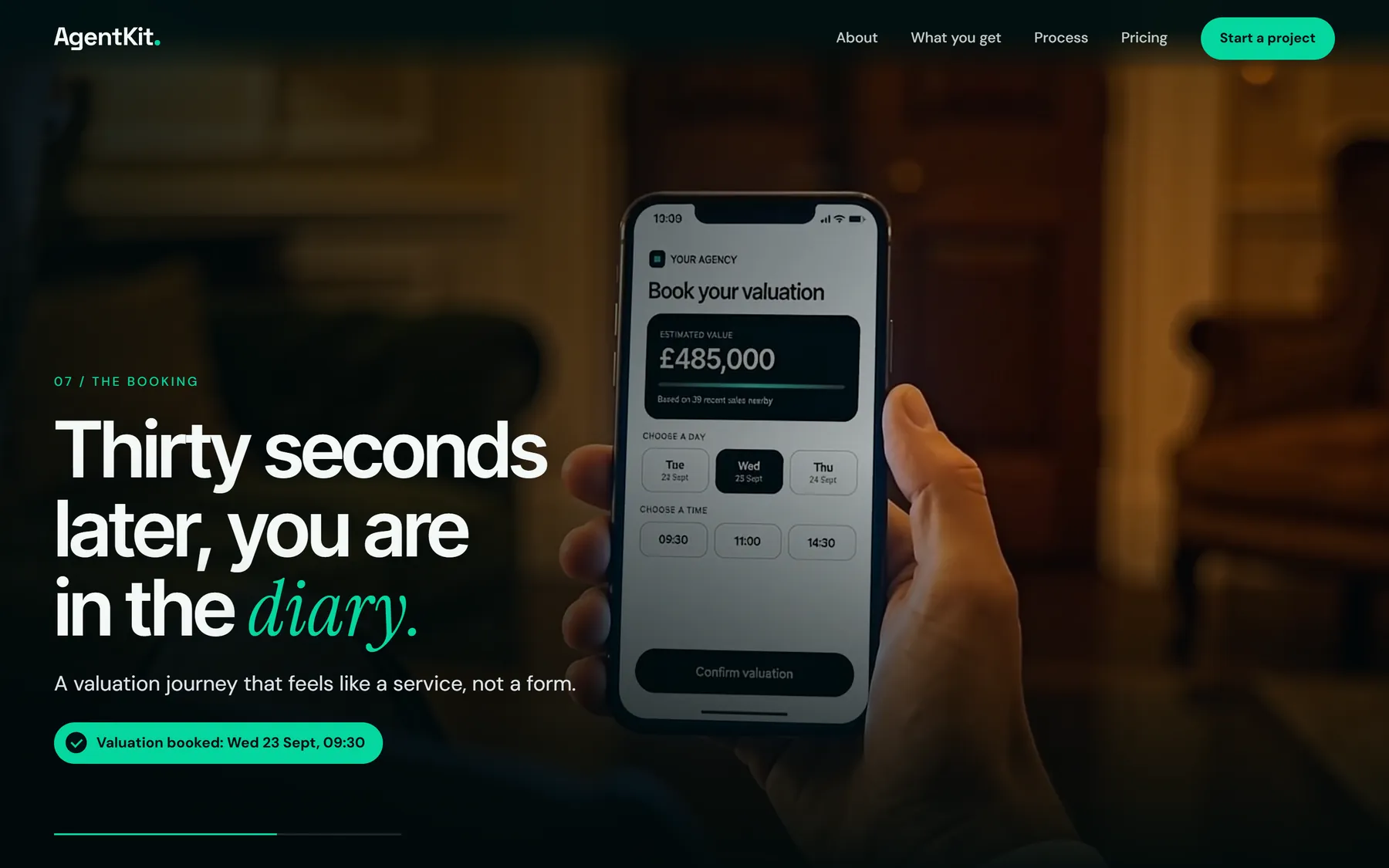 A hand holding a phone showing a valuation booking with a day and a time chosen, beside the line Thirty seconds later, you are in the diary.